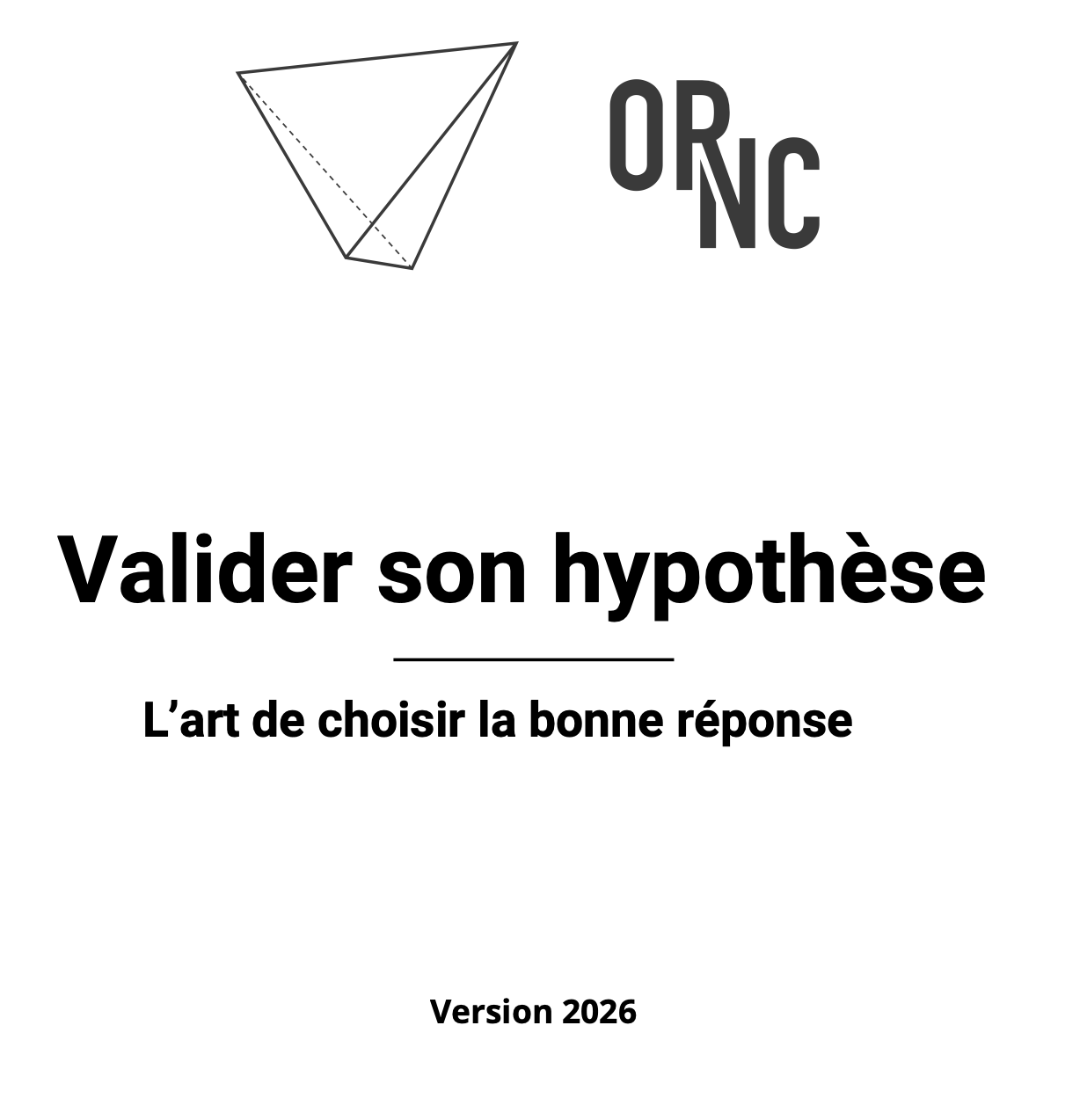 Valider son hypothèse – L’art de choisir la bonne réponse